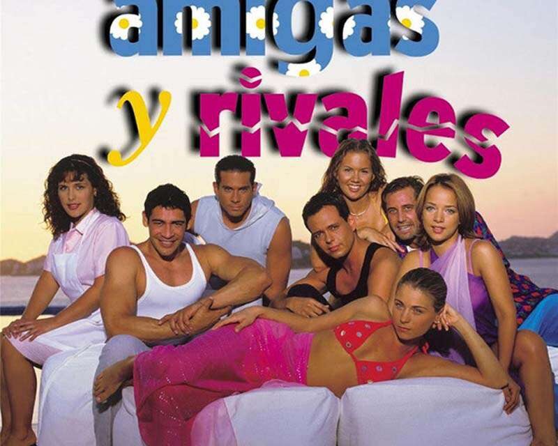 Recordando la famosa telenovela mexicana, «Amigas y rivales»